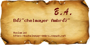 Büchelmayer Ambró névjegykártya